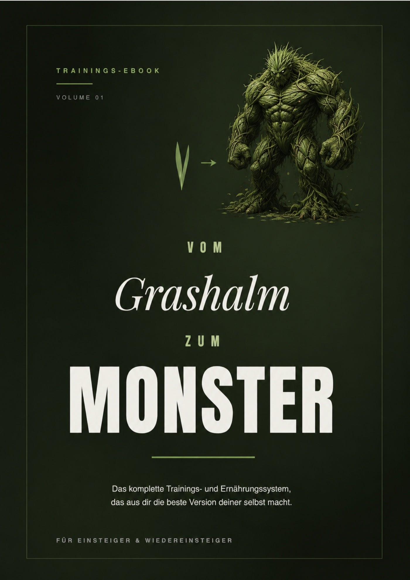Vom Grashalm zum Monster