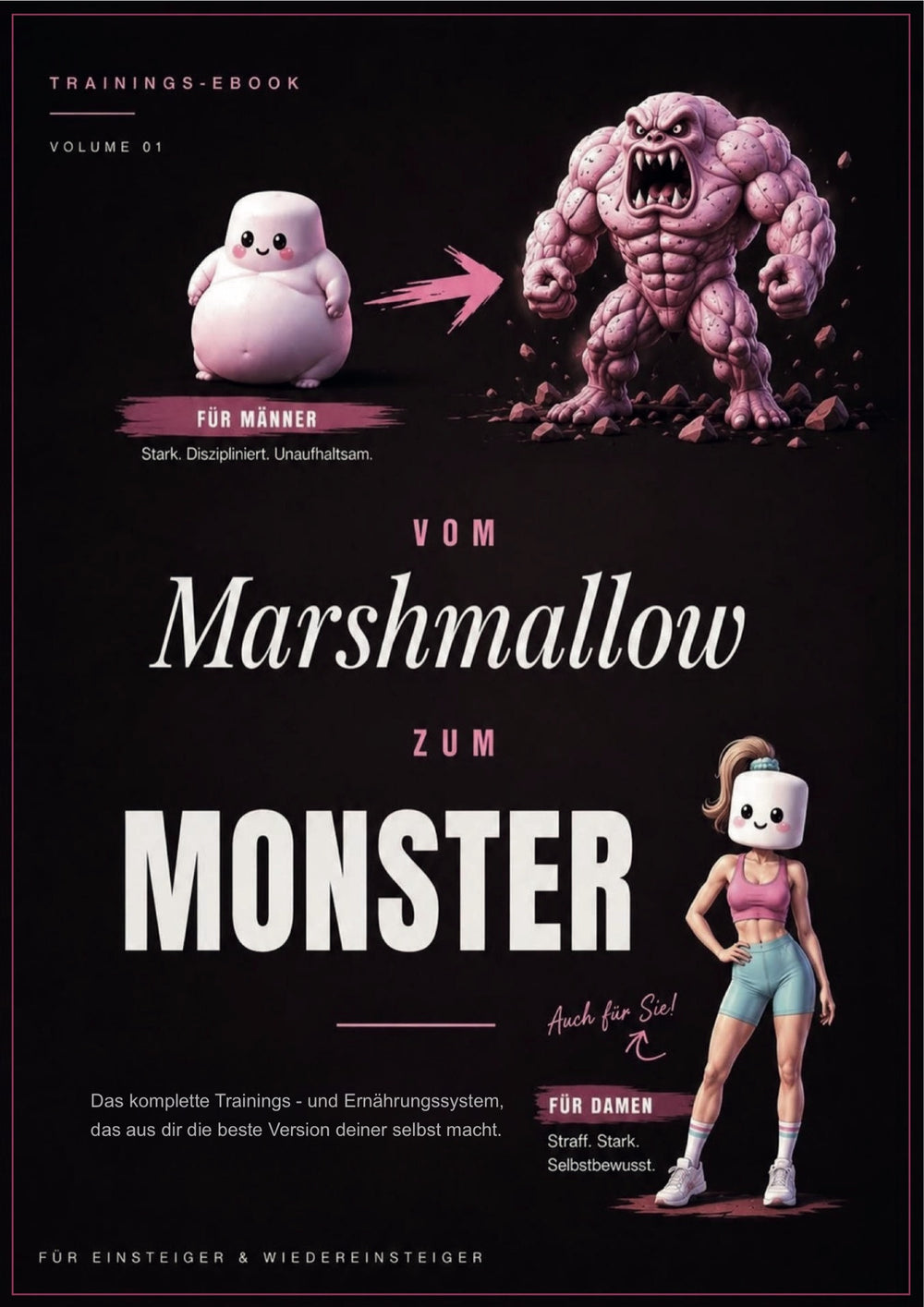 Vom Marshmallow zum Monster